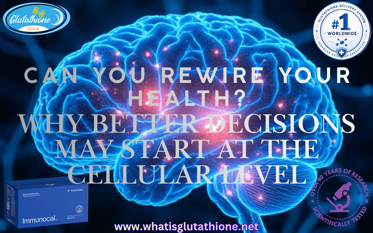 Can You Rewire Your Health? Why Better Decisions May Start at the Cellular Level