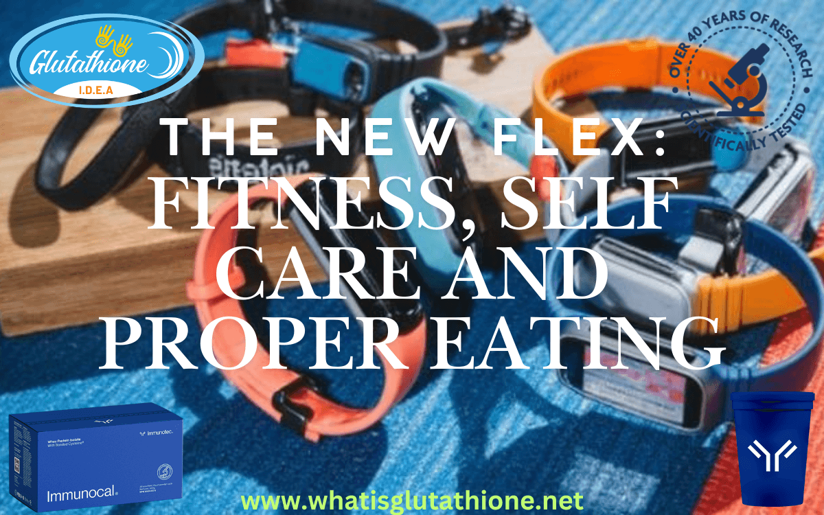 Fitness, Self Care, and Proper Eating: The New Flex